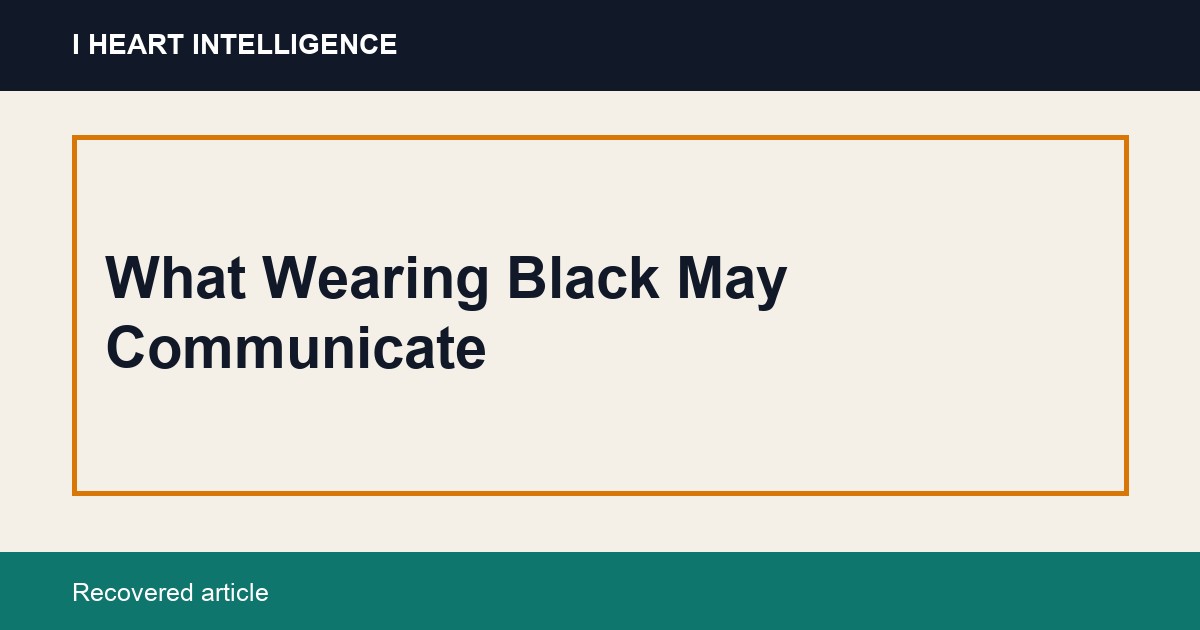 What Wearing Black May Communicate