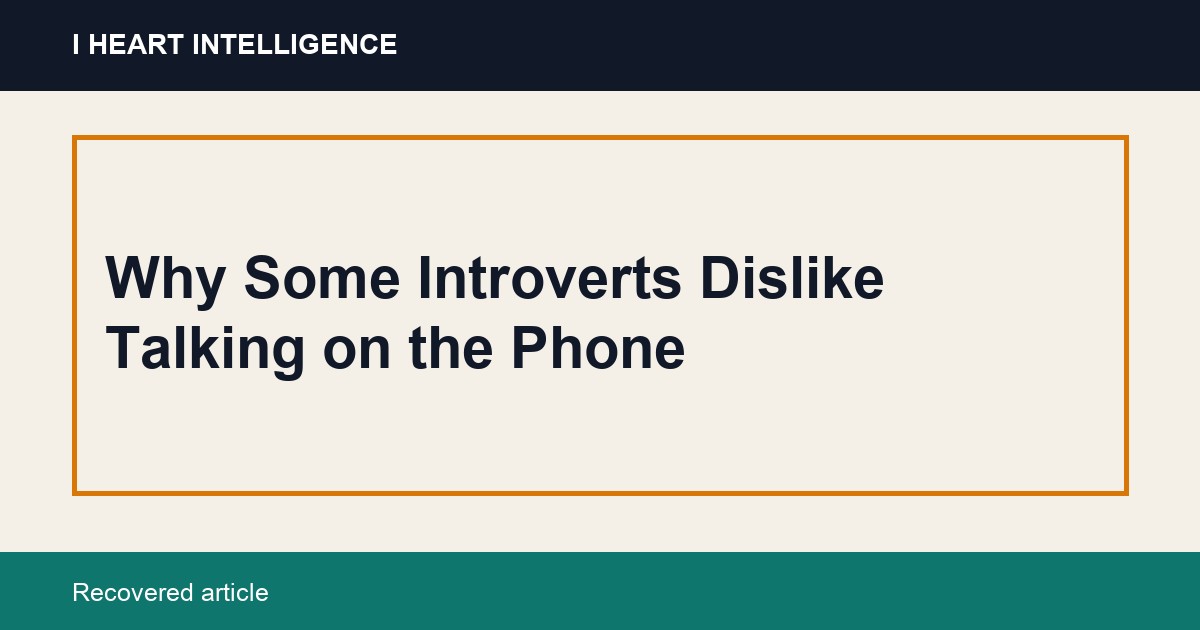 Why Some Introverts Dislike Talking on the Phone